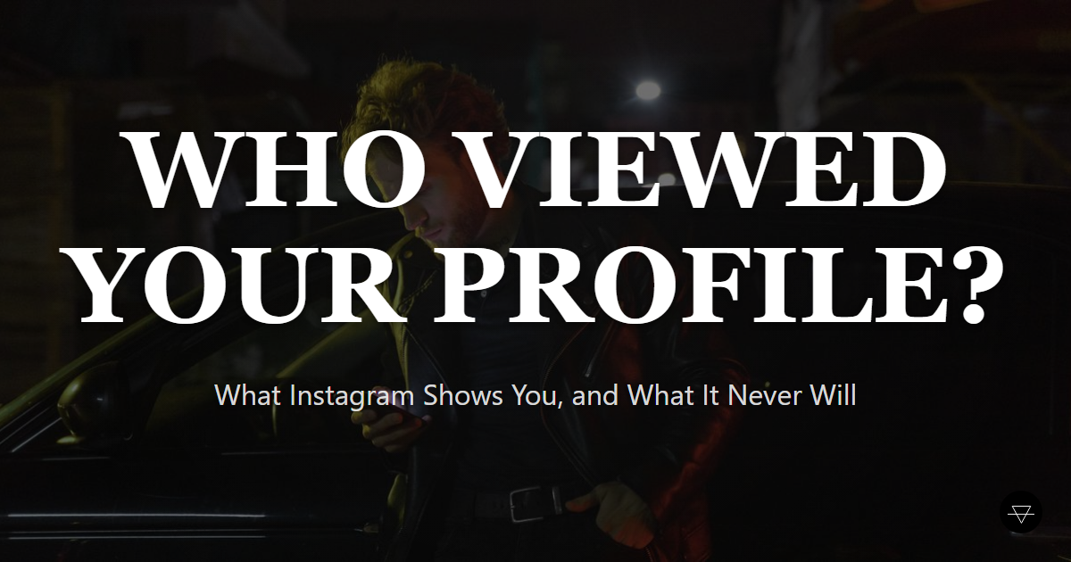 Can You See Who Views Your Instagram Profile? No, Here's What You Can See
