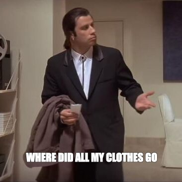 Confused Travolta meme: 'where did all my clothes go'