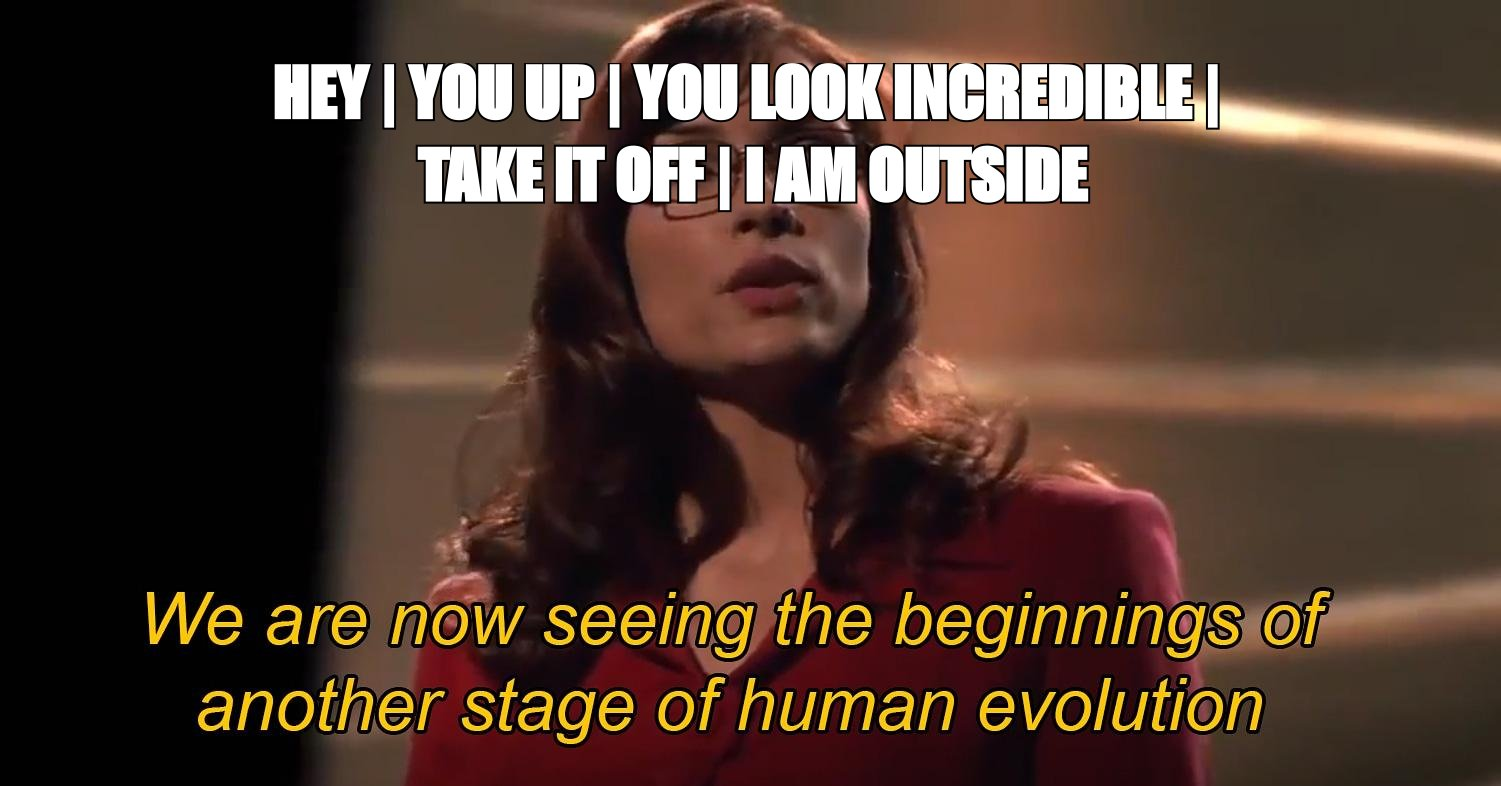 Evolution of man meme: 'hey', 'you up', 'you look incredible', 'take it off', 'I am outside'