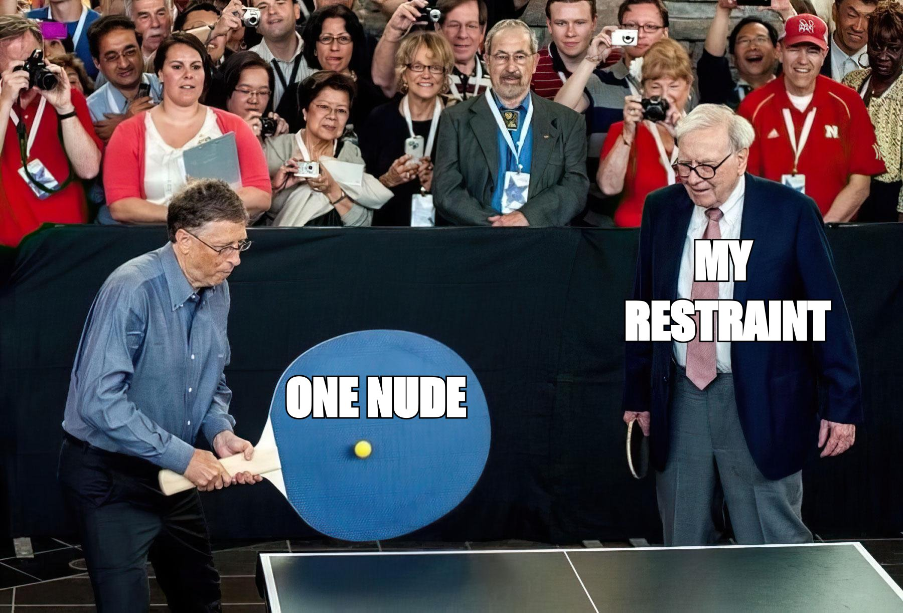 Bill Gates giant ping pong paddle meme: 'one nude' versus 'my restraint'