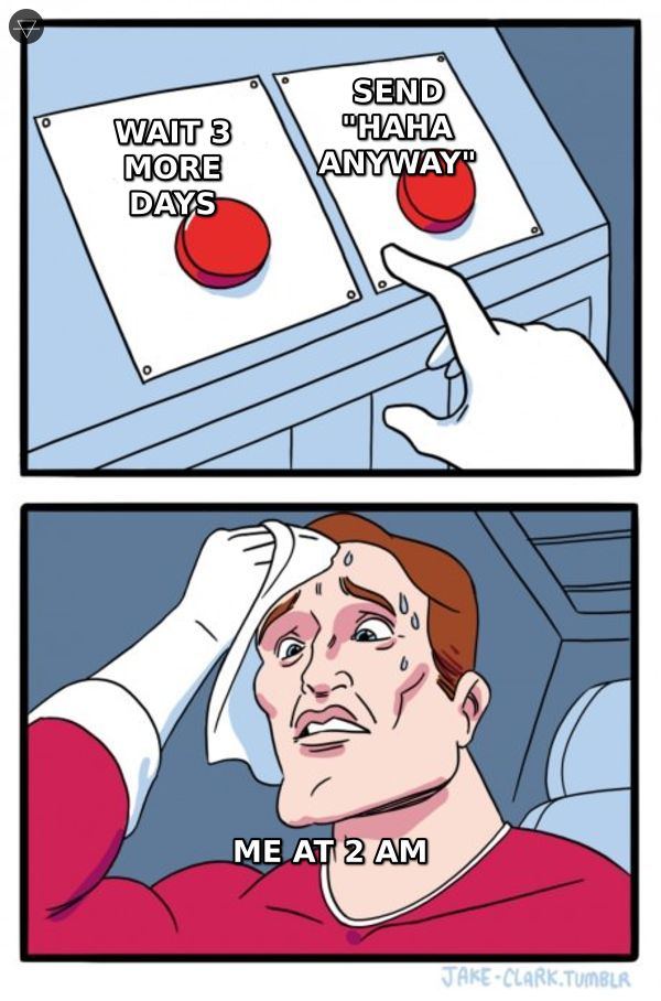 Sweating man choosing between waiting three more days and sending haha anyway at 2 AM representing the double texting dilemma