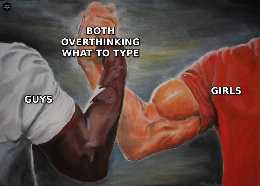 Epic handshake meme showing guys and girls agreeing on both overthinking what to say when you dm someone