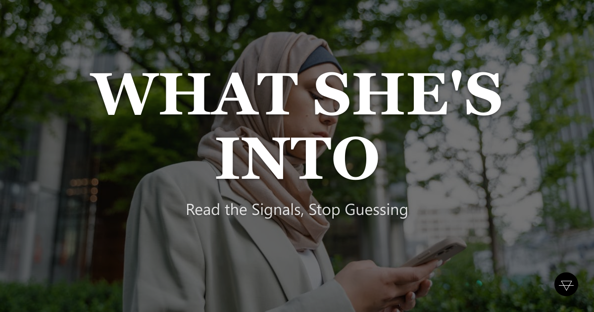 How to Tell What a Girl Is Into (Read the Signals)