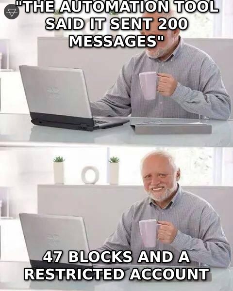 Hide the pain Harold meme about an automation tool sending 200 messages resulting in 47 blocks and a restricted Instagram account