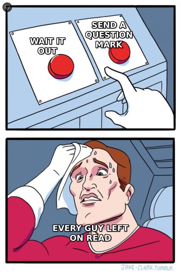 Sweating man choosing between waiting it out and sending a question mark representing the panic of every guy left on read